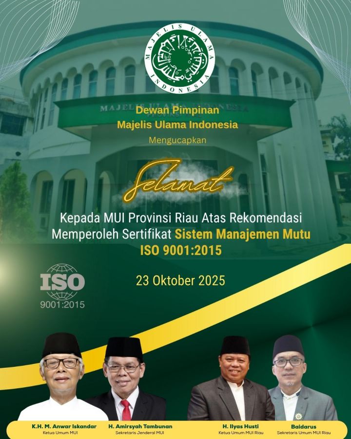 Ketum dan Sekjend MUI Pusat Ucapkan Selamat atas Prestasi MUI Riau Raih Rekomendasi ISO 9001:2015